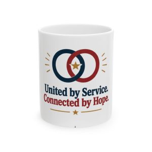 United by Service, Connected by Hope Ceramic Mug, (11oz, 15oz)