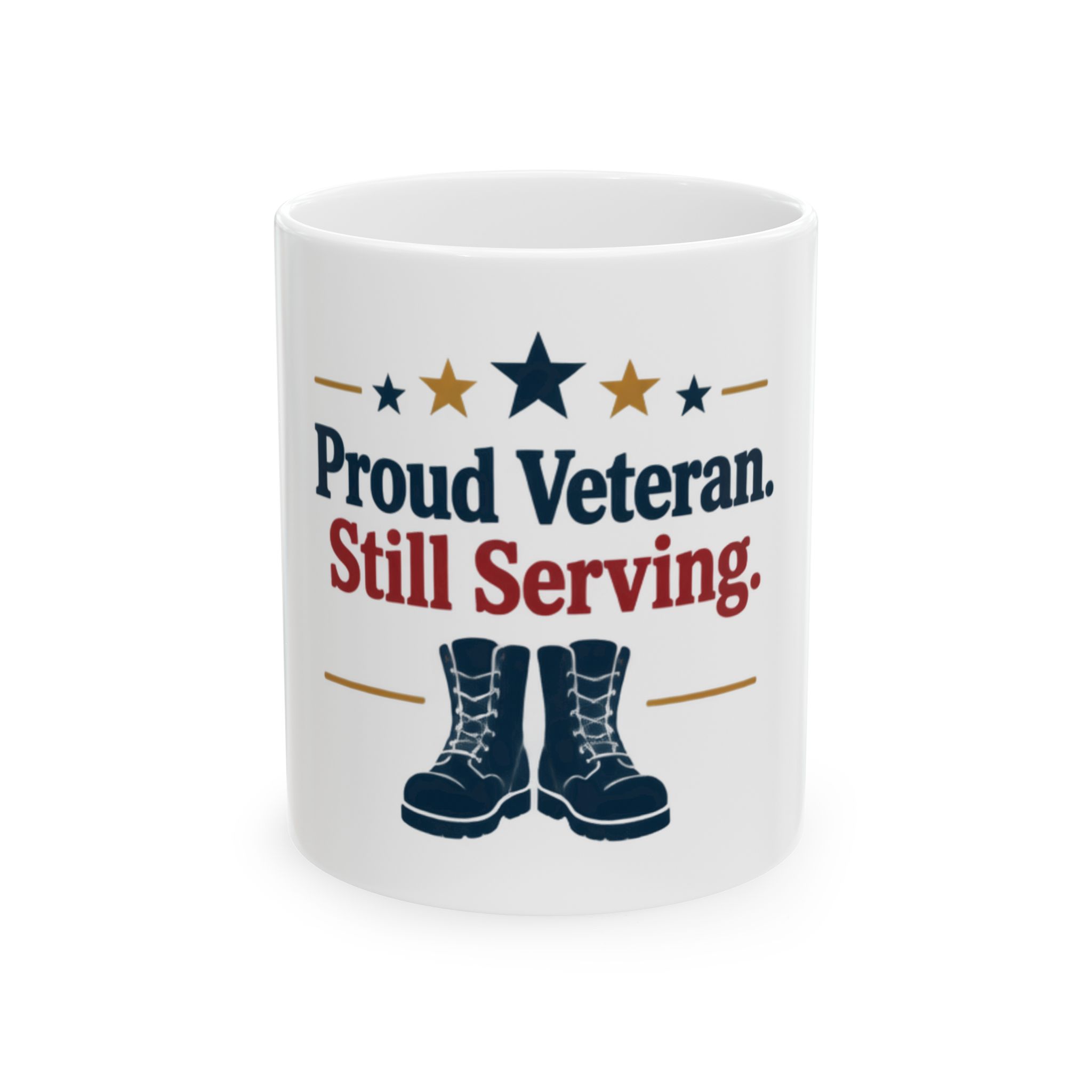 Proud Veteran Still Serving Ceramic Mug, (11oz, 15oz)